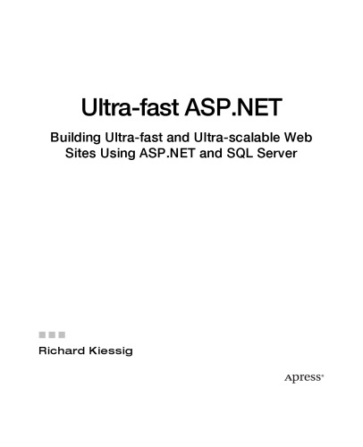 خرید و دانلود نسخه کامل کتاب Ultra-Fast ASPNET: Building Ultra-fast and Ultra-scalable Web Sites Using ASPNET and SQL Server