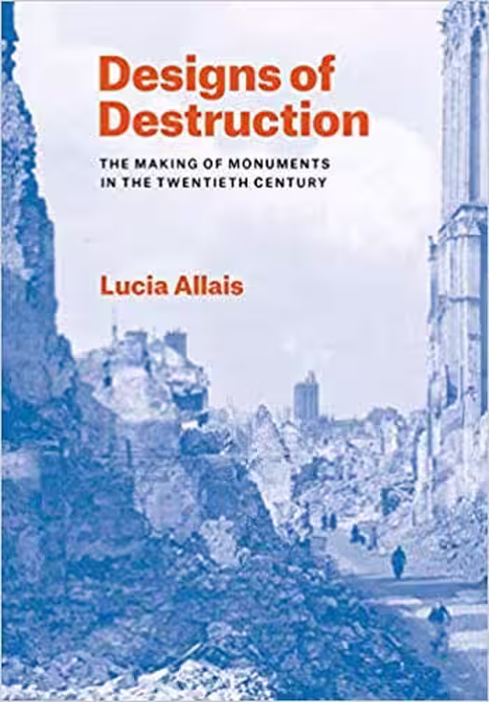 󾕇 دانلود کتاب Designs of Destruction The Making of Monuments in the Twentieth Century - دانلود کتاب های دانشگاهی