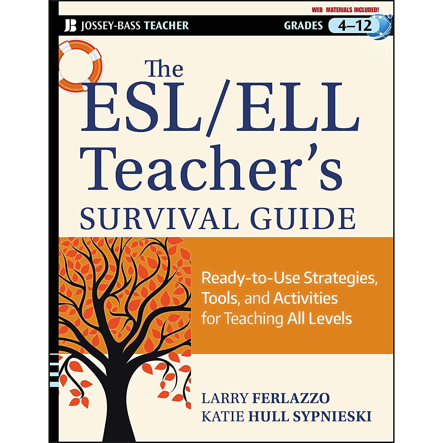 کتاب The ESL / ELL Teacher,s Survival Guide اثر Larry Ferlazzo AND Katie Hull Sypnieski انتشارات John Wiley And Sons Inc