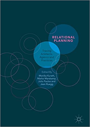  دانلود کتاب Relational Planning - Tracing Artefacts, Agency And Practices, 2018 - دانلود کتاب های دانشگاهی