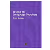 کتاب Testing for language teachers اثر Arthur Hughes &amp; Jake Hughes انتشارات مؤلفین طلایی