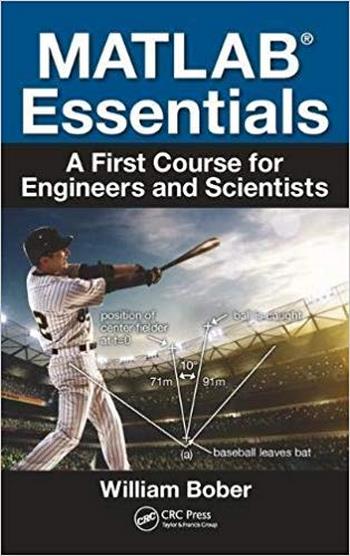  دانلود کتاب Bober W., MATLAB Essentials - A First Course for Engineers and Scientists, 2017 - دانلود کتاب های دانشگاهی