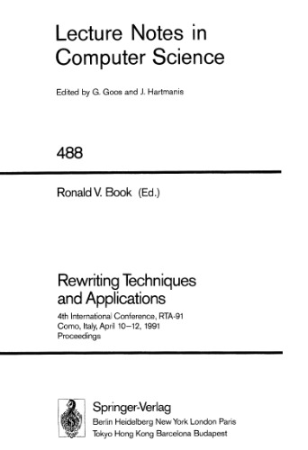 خرید و دانلود نسخه کامل کتاب Rewriting Techniques and Applications: 4th International Conference, RTA-91 Como, Italy, April 10–12, 1991 Proceedings