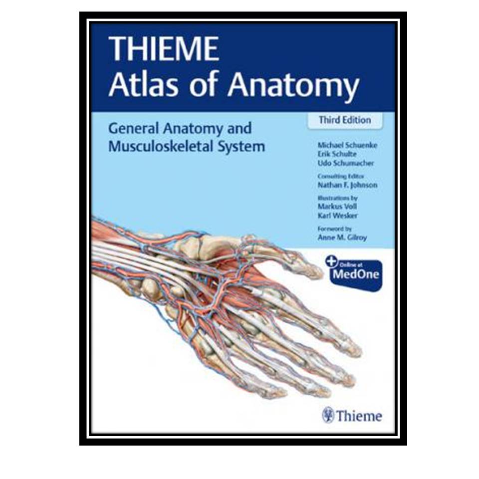 کتاب Thieme Atlas of Anatomy : General Anatomy and Musculoskeletal System اثر جمعی از نویسندگان انتشارات مولفین طلایی