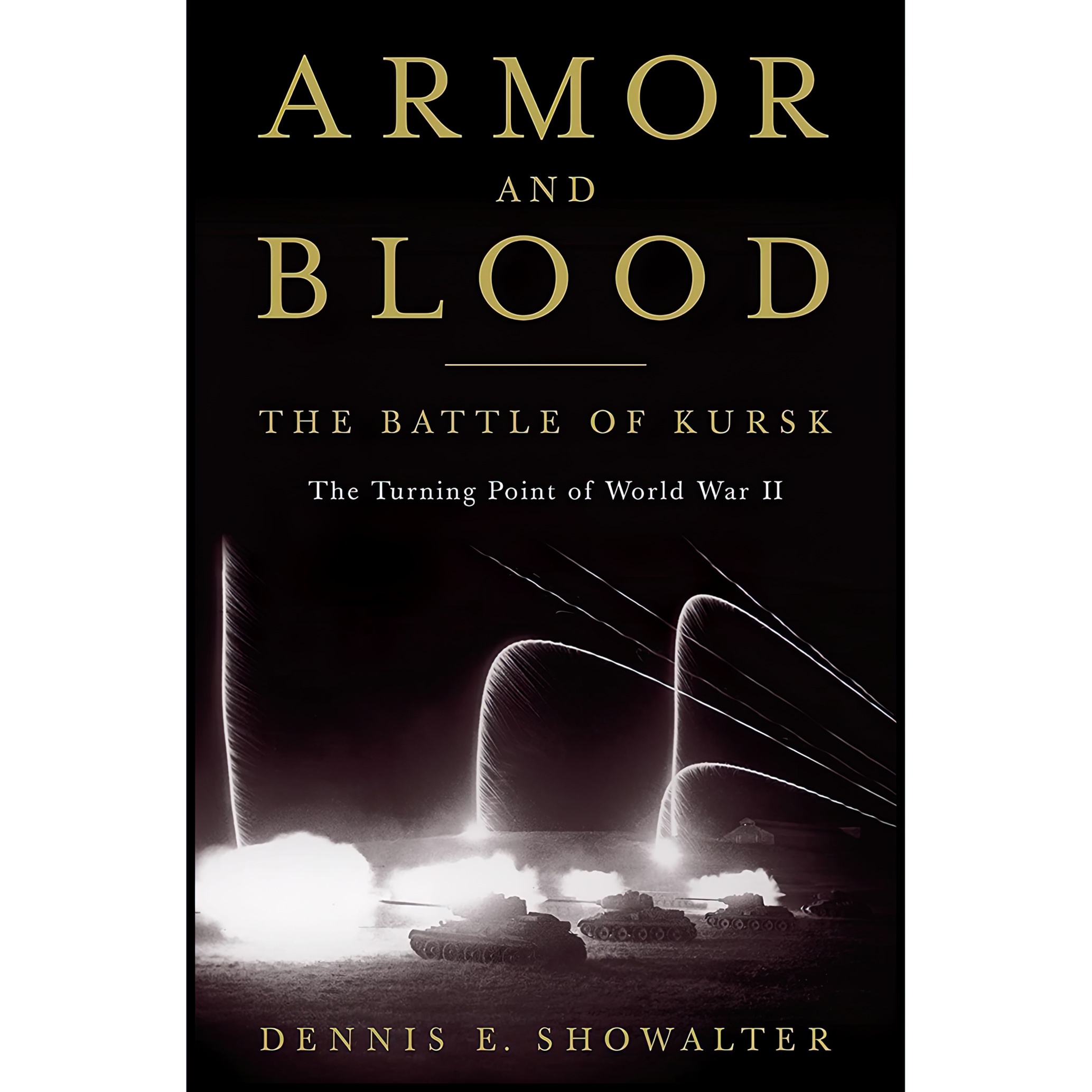 کتاب Armor and Blood اثر Dennis E Showalter انتشارات Random House