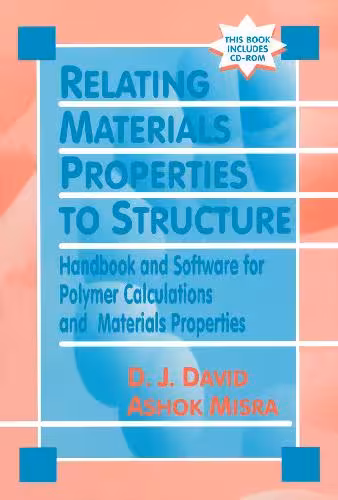 خرید و دانلود نسخه کامل کتاب Relating Materials Properties to Structure with Matprop Software