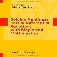 خرید و دانلود نسخه کامل کتاب Solving Nonlinear Partial Differential Equations with Maple and Mathematica