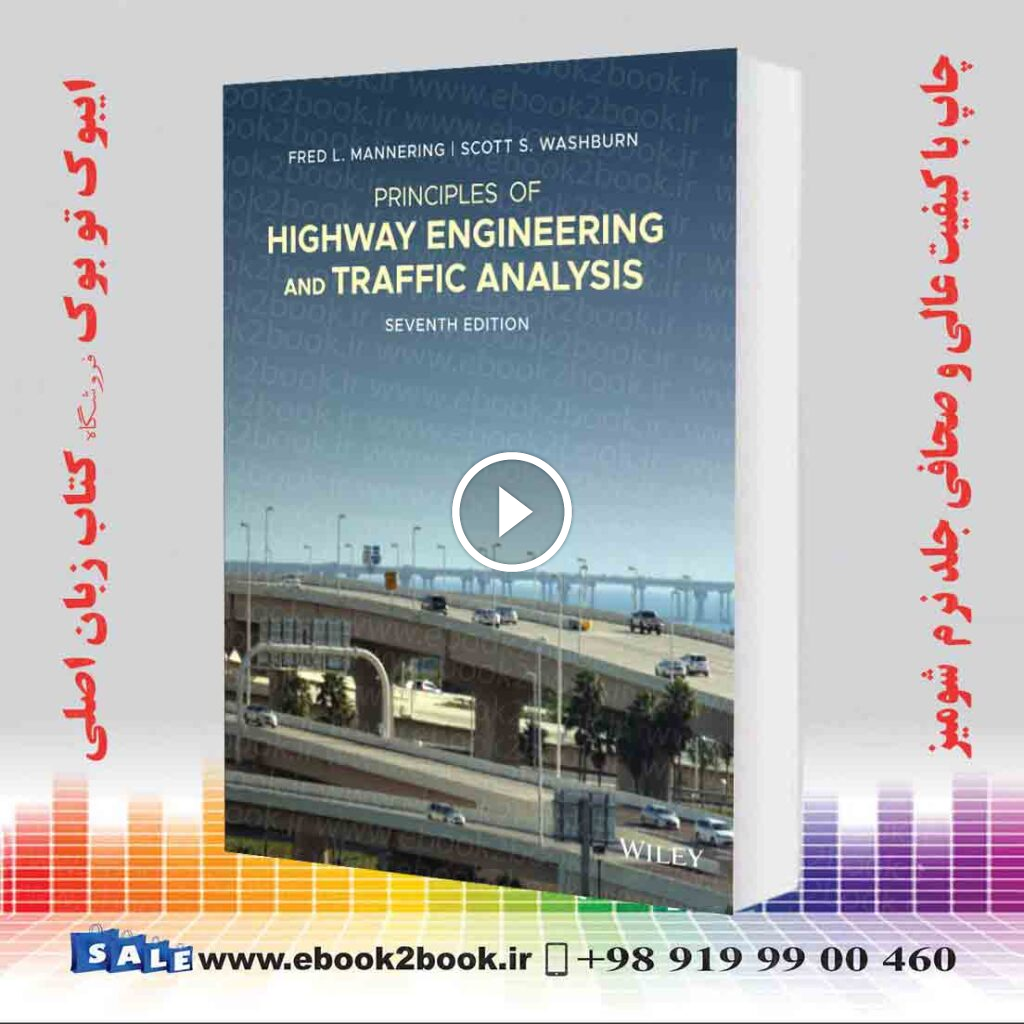 Principles of Highway Engineering and Traffic Analysis 7th Edition