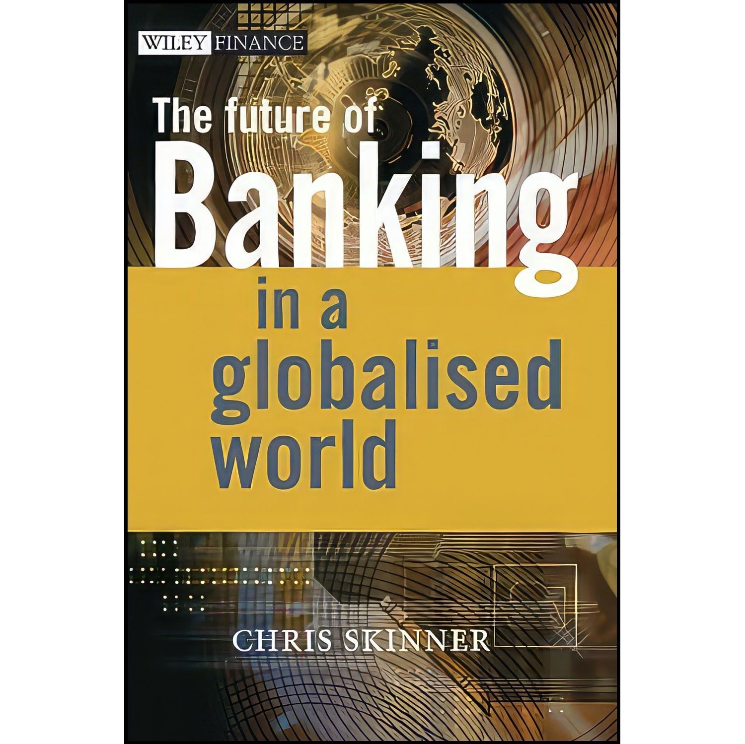 کتاب زبان اصلی The Future of Banking اثر Chris Skinner