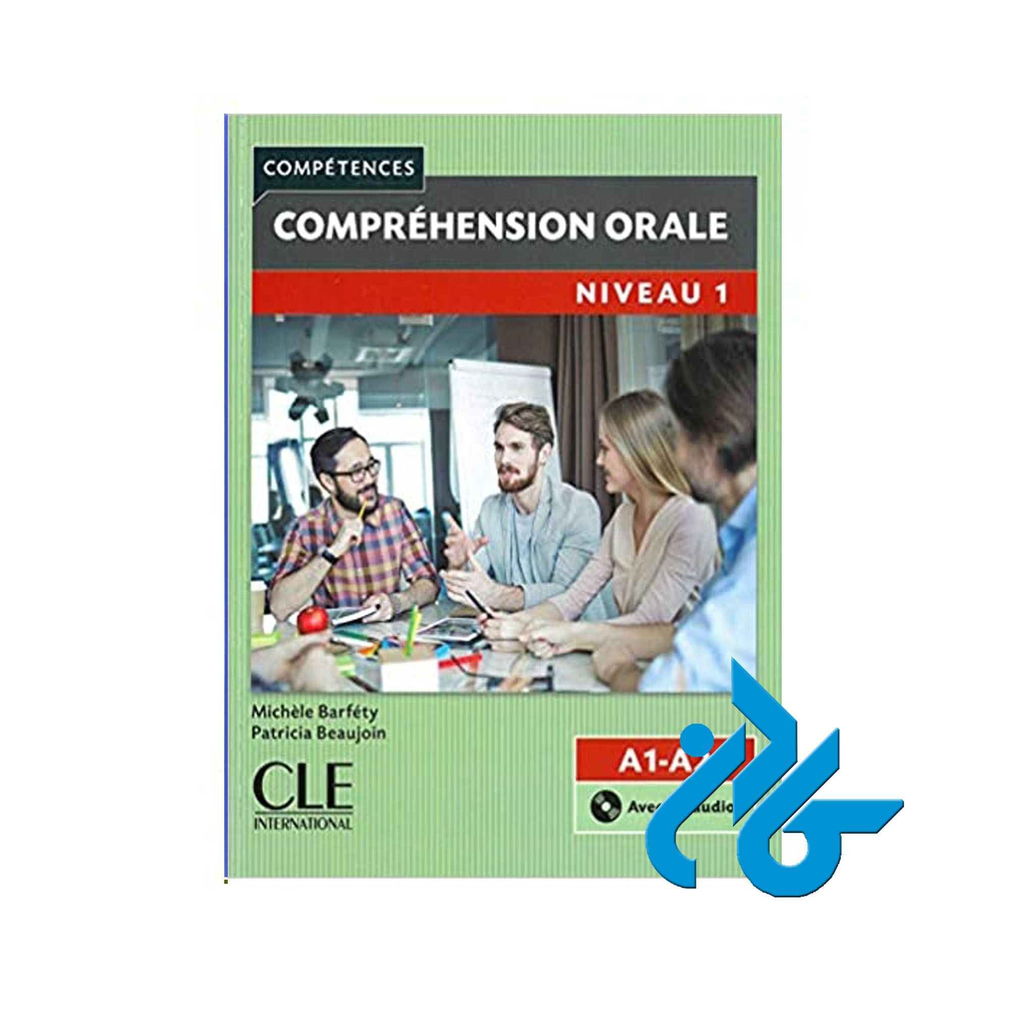Comprehension orale 1 خرید از فروشگاه کتاب کادن تا 50% تخفیف خرید کتاب فرانسه