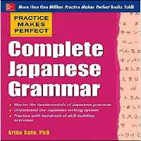 Practice Makes Perfect Complete Japanese Grammar کتاب گرامر کامل ژاپنی