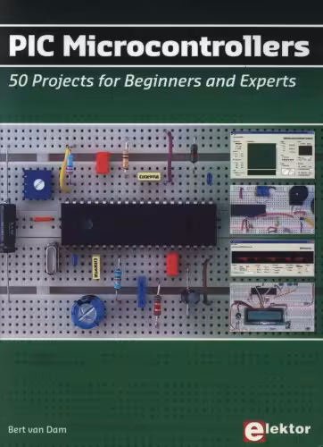 خرید و دانلود نسخه کامل کتاب PIC Microcontrollers: 50 Projects for Beginners and Experts
