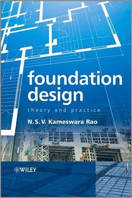  N S V Kameswara Rao, Foundation Design Theory & Practice, 2011 - دانلود کتاب های دانشگاهی