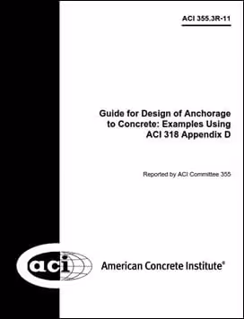 󾕇 ACI Committee 355-ACI 355.3R-11, Guide for Design of Anchorage to Concrete, 2011 - دانلود کتاب های دانشگاهی