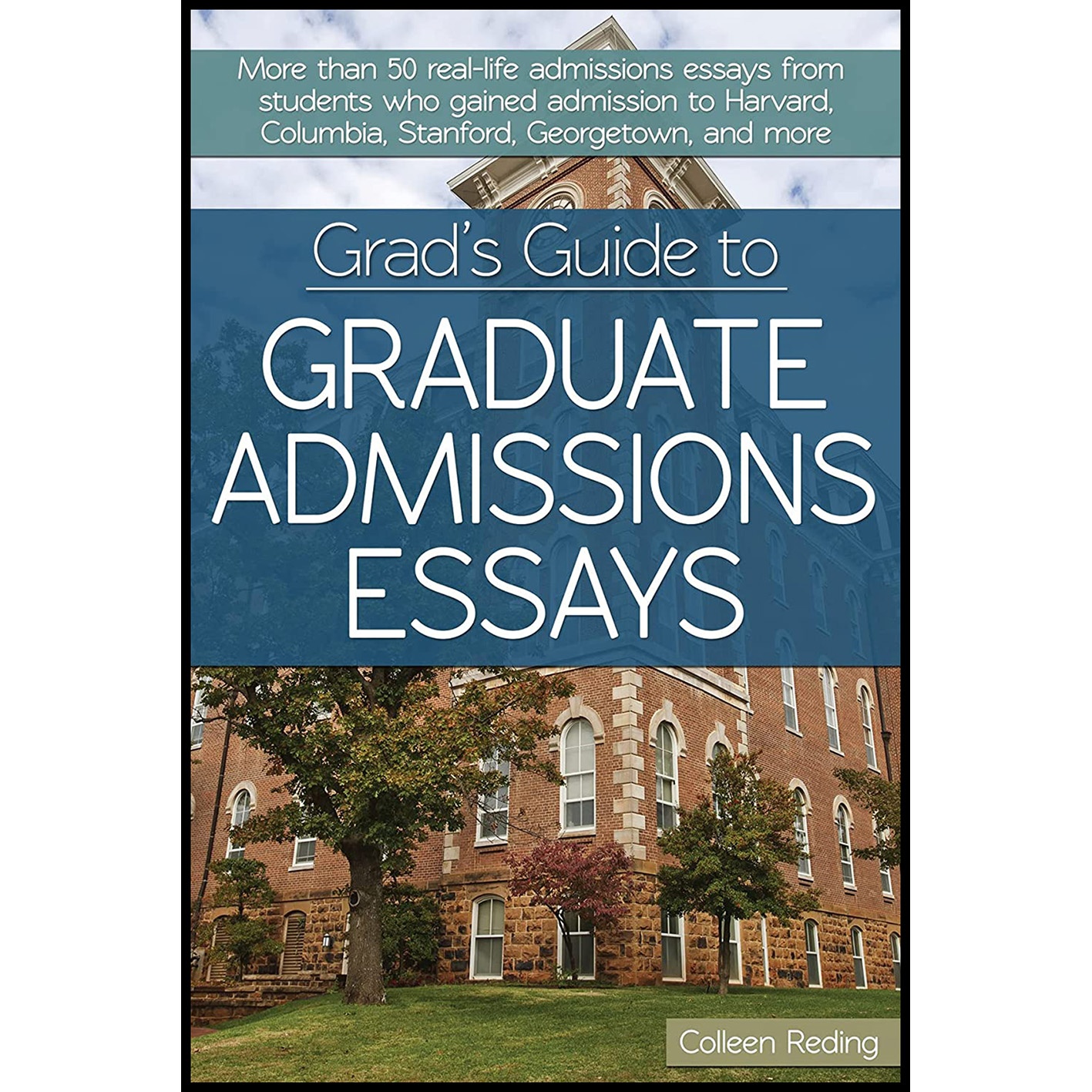 کتاب Grad,s Guide to Graduate Admissions Essays اثر Colleen Reding انتشارات Routledge