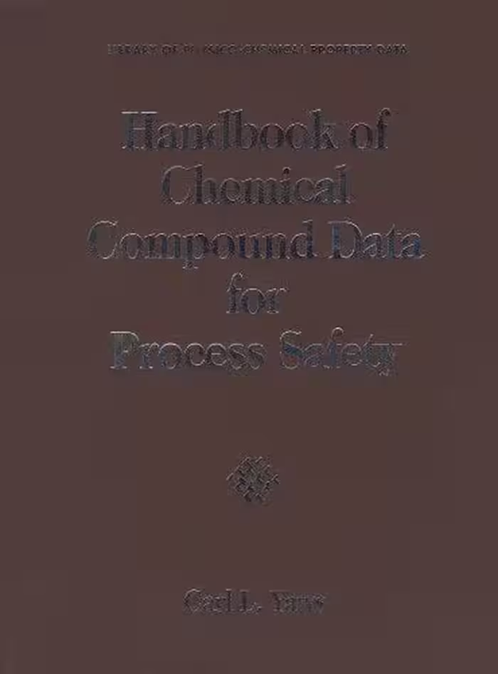 󾕇 دانلود کتاب Handbook Of Chemical Compound Data For Process Safety, 1997 - دانلود کتاب های دانشگاهی
