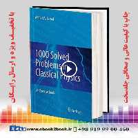 1000 Solved Problems in Classical Physics An Exercise Book