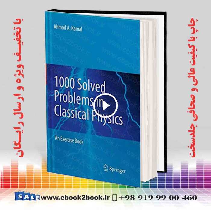 1000 Solved Problems in Classical Physics An Exercise Book