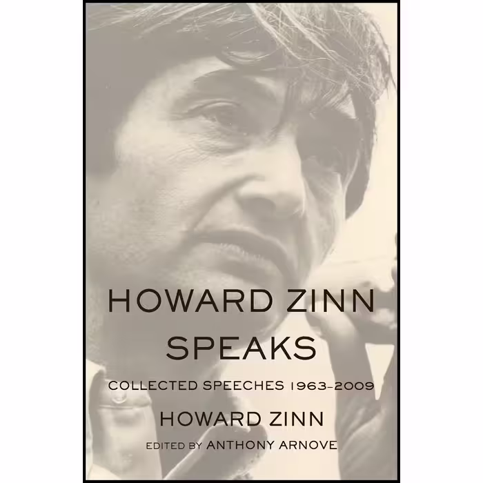 کتاب Howard Zinn Speaks اثر Howard Zinn and Anthony Arnove انتشارات Haymarket Books