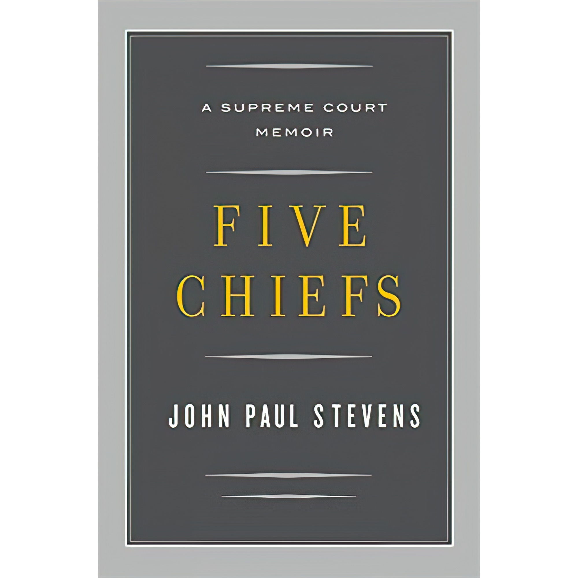 کتاب Five Chiefs اثر John Paul Stevens انتشارات Little, Brown and Company