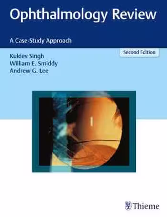 [PDF] دانلود کتاب Ophthalmology Review - A Case-Study Approach, 2nd ed, 2018