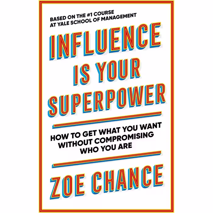 کتاب Influence is Your Superpower اثر Zoe Chance انتشارات Vermilion
