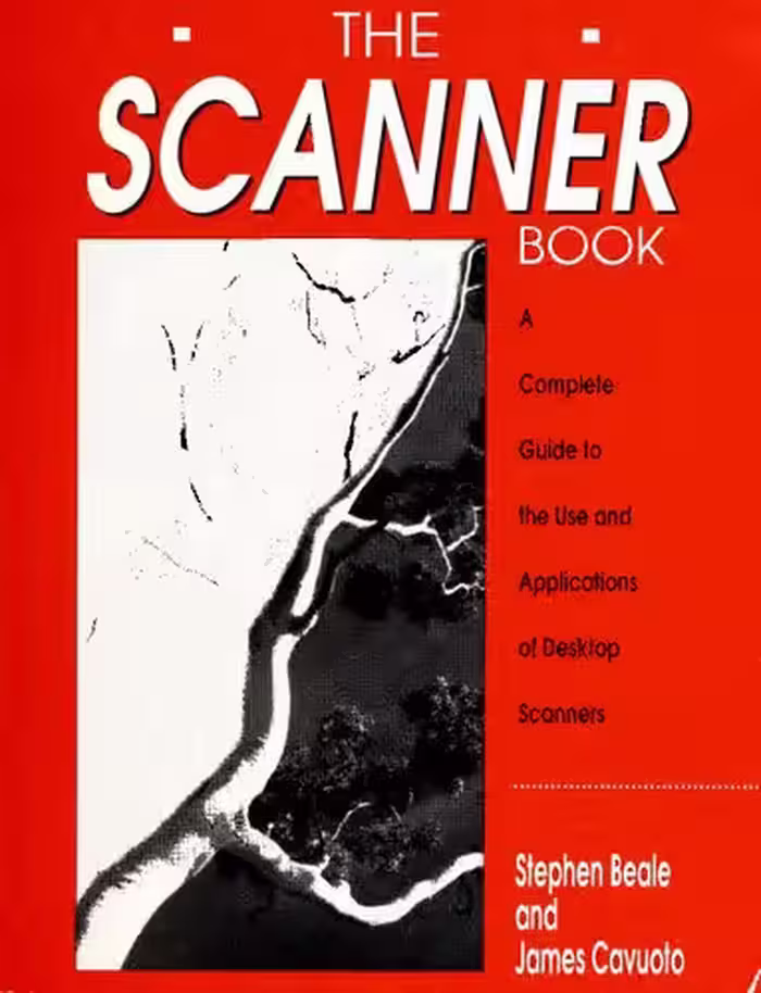 خرید و دانلود نسخه کامل کتاب The Scanner Book: A Complete Guide to the Use and Applications of Desktop Scanners