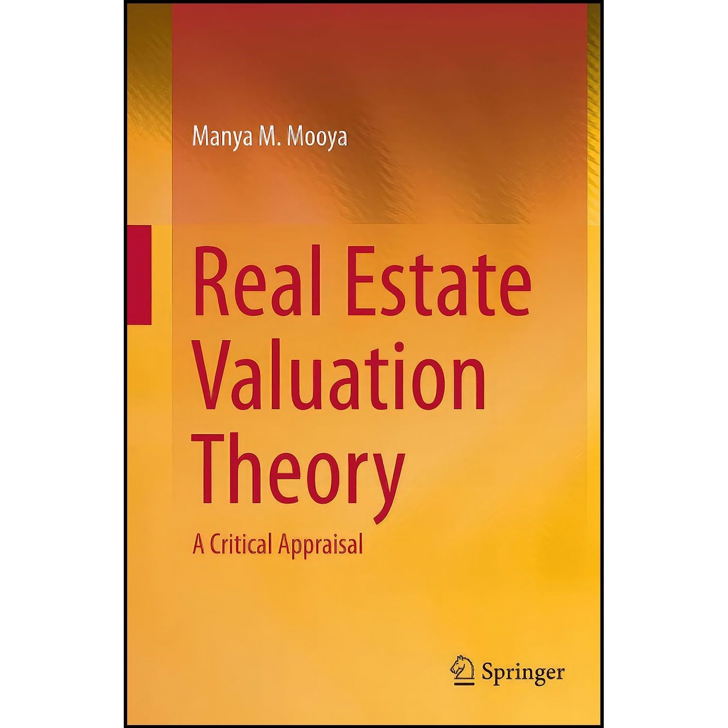 کتاب زبان اصلی Real Estate Valuation Theory اثر Manya M Mooya