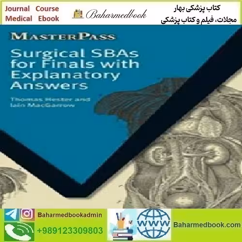 Surgical SBAs for Finals with Explanatory Answers 200
