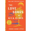 کتاب The Love Songs of W.E.B. Du Bois اثر Honoree Fanonne Jeffers انتشارات Harper