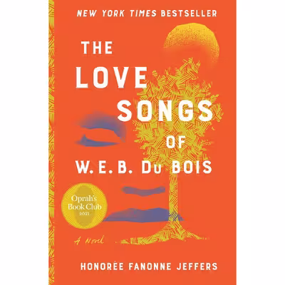 کتاب The Love Songs of W.E.B. Du Bois اثر Honoree Fanonne Jeffers انتشارات Harper