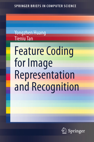 خرید و دانلود نسخه کامل کتاب Feature Coding for Image Representation and Recognition
