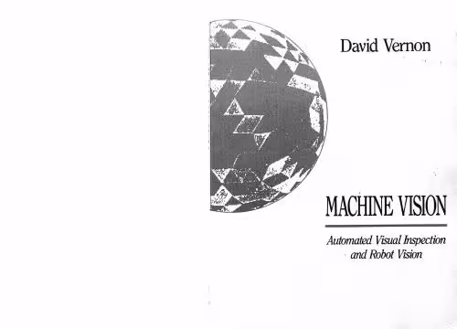 خرید و دانلود نسخه کامل کتاب Machine vision. Automated Visual Inspection and Robot Vision