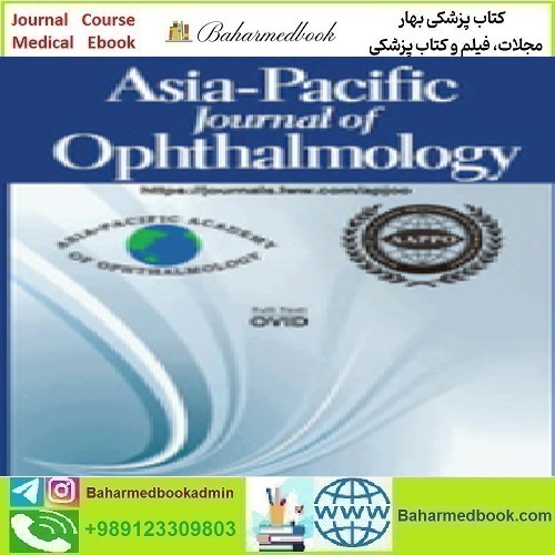Asia Pacific Journal of Ophthalmology Volume 12 1 to 6 2023 T