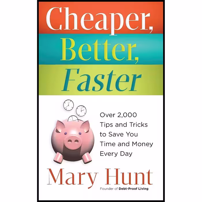کتاب Cheaper Better Faster اثر Mary Hunt انتشارات تازه ها