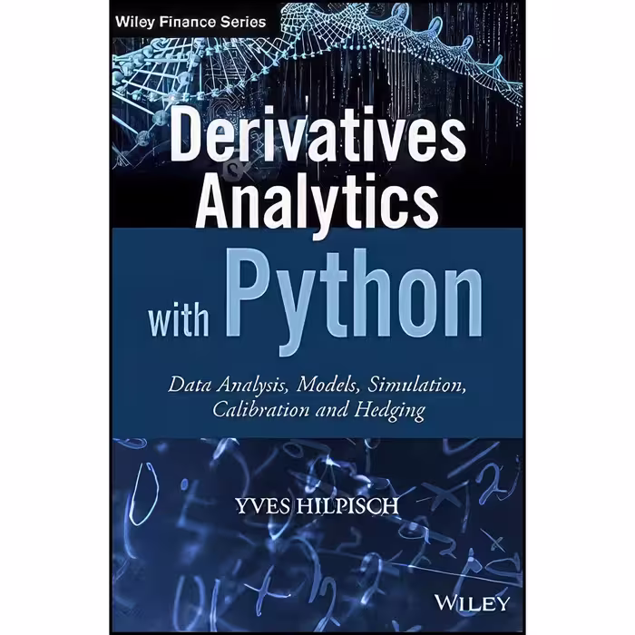 کتاب زبان اصلی Derivatives Analytics with Python اثر Yves J Hilpisch