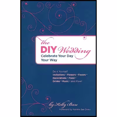 کتاب The DIY Wedding اثر Kelly Bare and Natalie Zee Drieu انتشارات Chronicle Books