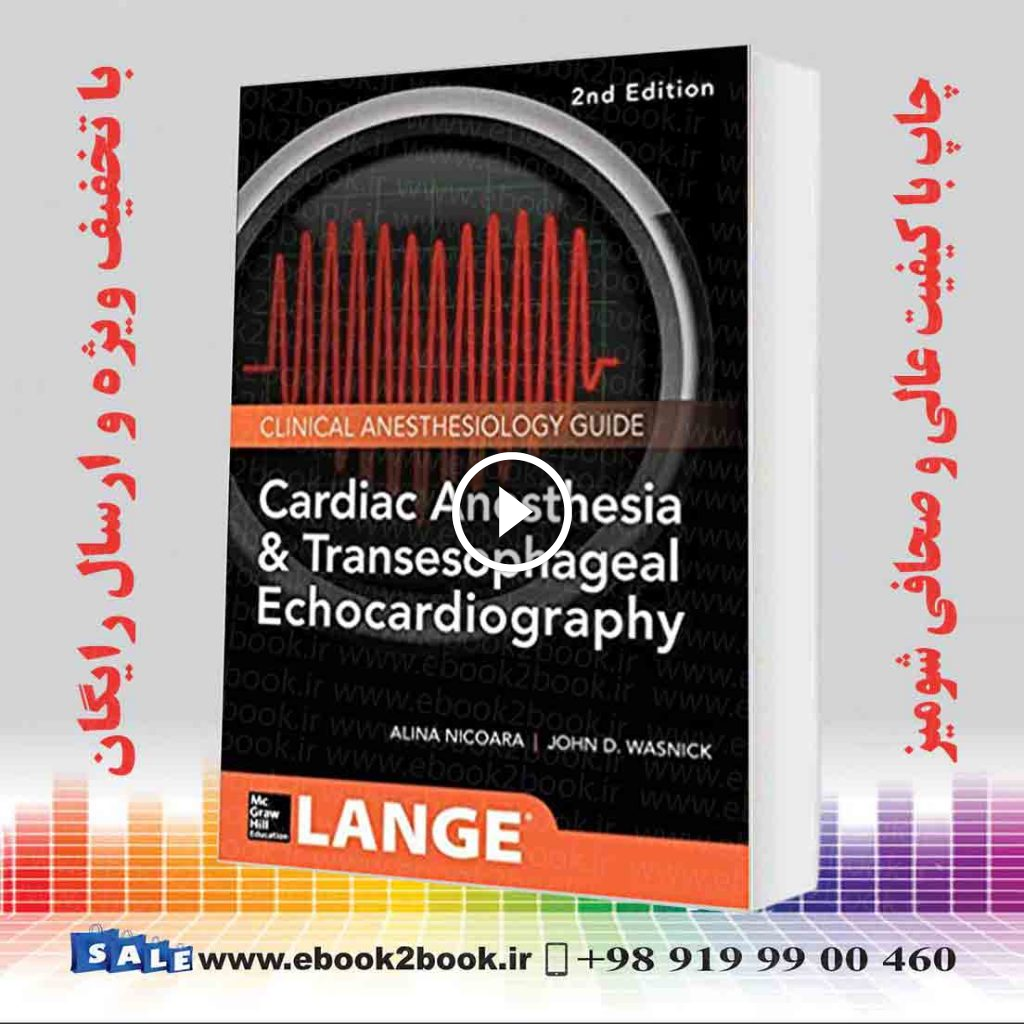 Cardiac Anesthesia and Transesophageal Echocardiography 2nd Edition