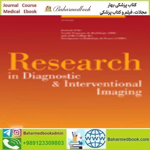 Research in Diagnostic and Interventional Imaging Volume 1 to 4