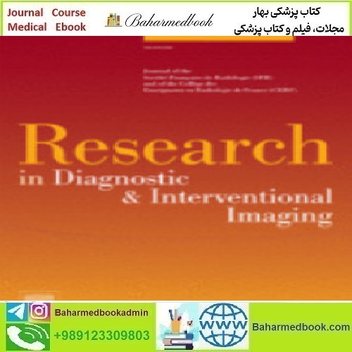 Research in Diagnostic and Interventional Imaging Volume 1 to 4