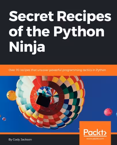 خرید و دانلود نسخه کامل کتاب Secret Recipes of the Python Ninja: Over 70 recipes that uncover powerful programming tactics in Python