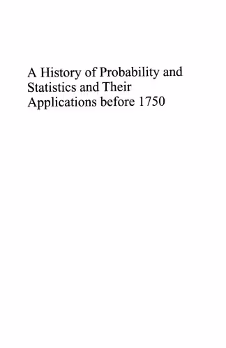 خرید و دانلود نسخه کامل کتاب A History of Probability and Statistics and Their Applications before 1750 (Wiley Series in Probability and Statistics)