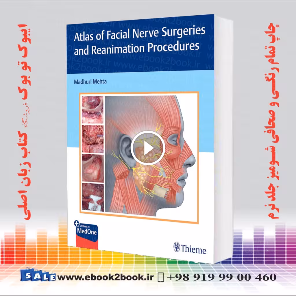 Atlas of Facial Nerve Surgeries and Reanimation Procedures