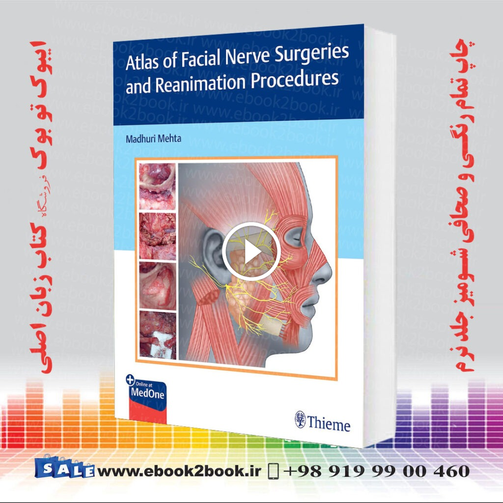 Atlas of Facial Nerve Surgeries and Reanimation Procedures