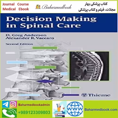 Decision Making in Spinal Care TRUE PDF price 1€ - کتاب پزشکی بهار