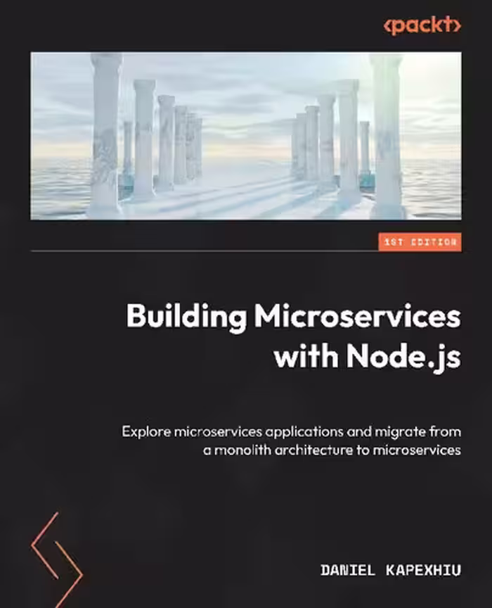 خرید و دانلود نسخه کامل کتاب Building Microservices with Node.js: Explore microservices applications and migrate from a monolith architecture to microservice