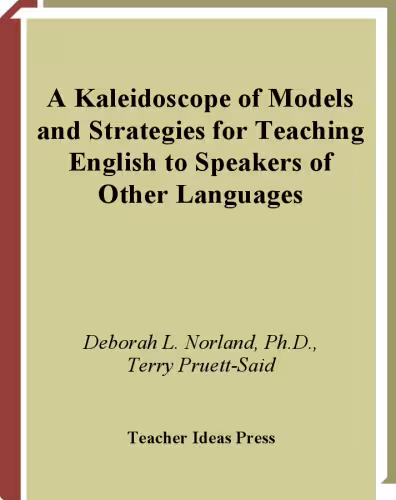 خرید و دانلود نسخه کامل کتاب A Kaleidoscope of Models and Strategies for Teaching English to Speakers of Other Languages