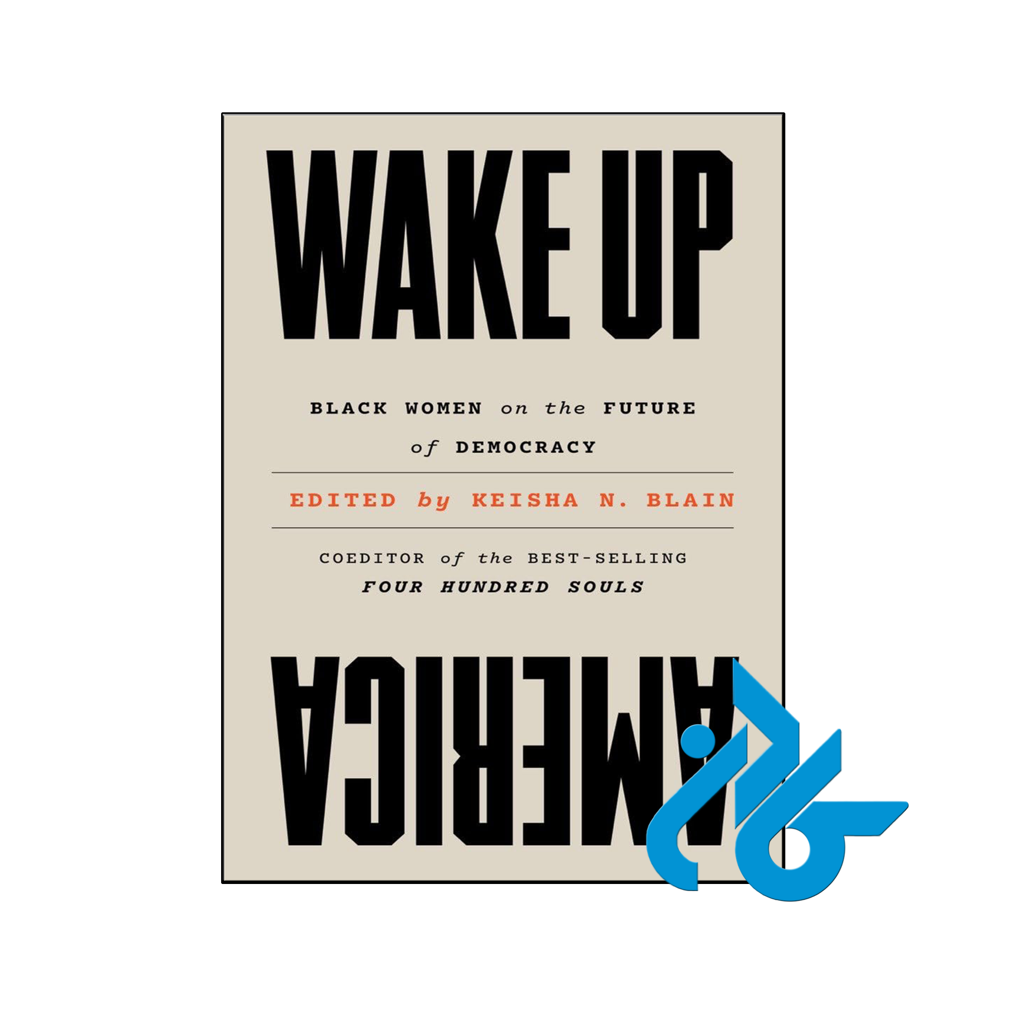 کتاب Wake Up America Black Women on the Future of Democracy