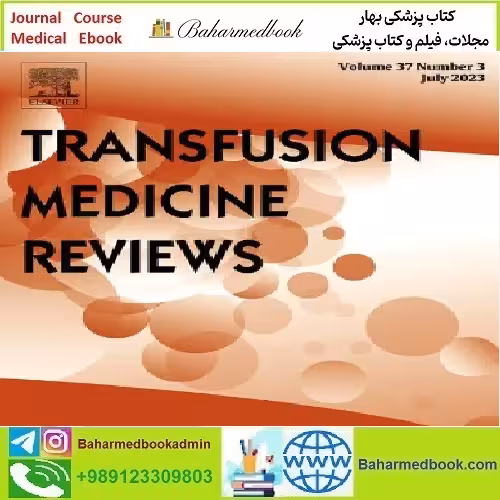 Transfusion Medicine Reviews Volume 37 Issue 1 to 4 2023 TRU