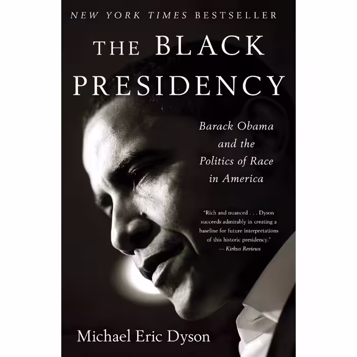 کتاب The Black Presidency اثر Michael Eric Dyson انتشارات Mariner Books